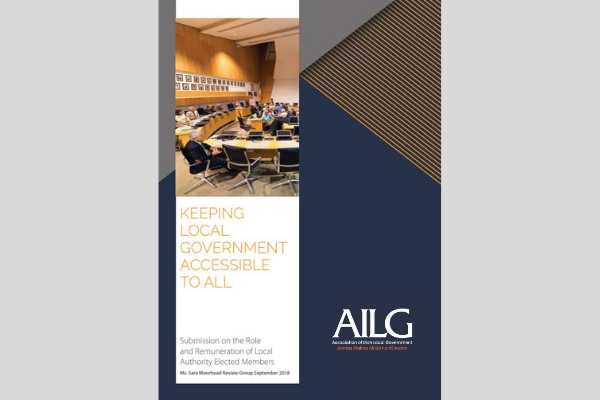Keeping Local Government Accessible to All AILG's Policy Submission on the Roleand Remuneration of LocalAuthority Elected Members