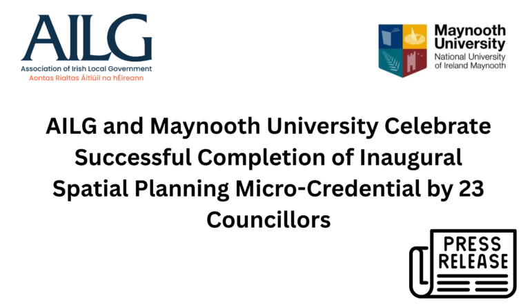 AILG and Maynooth University Celebrate Successful Completion of Inaugural Spatial Planning Micro Credential by 23 Councillors 1